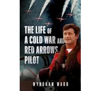 The Life of a Cold War and Red Arrows Pilot