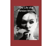 THE LIFE OF A PARISIAN MODEL