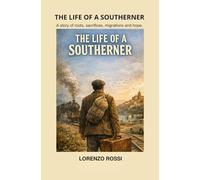 The Life of a Southerner