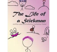 The Life of a Stickman