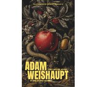 The Life of Adam & The Dying Adam: (Hermes Publica Classics)