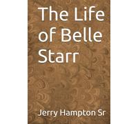 The Life of Belle Starr