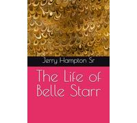 The Life of Belle Starr