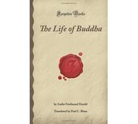 The Life of Buddha (Forgotten Books)