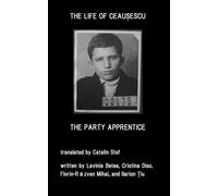 The Life of Ceausescu, The Party Apprentice