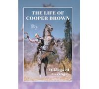 The Life Of Cooper Brown