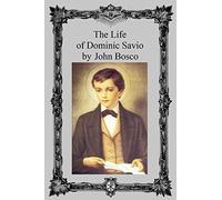 The Life of Dominic Savio