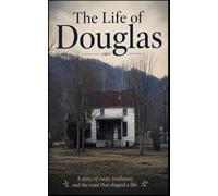 The Life of Douglas