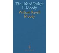 The Life of Dwight L. Moody