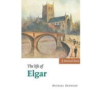 [(The Life of Elgar)] [ By (author) Michael Kennedy ] [October, 2011]