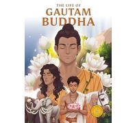 The Life of Gautam Buddha