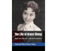 The Life of Grace Chang