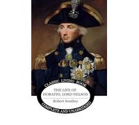 The Life of Horatio, Lord Nelson