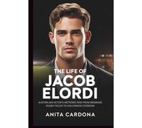 The Life Of Jacob Elordi: Australian Actor's Meteoric Rise From Brisbane Rugby Fields to Hollywood Stardom