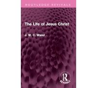The Life of Jesus Christ