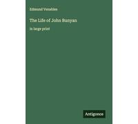 The Life of John Bunyan: in large print