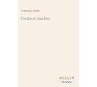 The Life of John Eliot