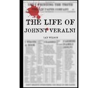 The Life of Johnny Veralni: Don't Believe Everything You Read In The Paper