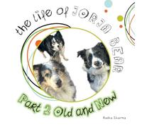 The Life of Jorja Bear Part 2 Old and New: Old And New