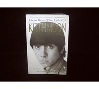 Dear Boy: The Life of Keith Moon by Tony Fletcher