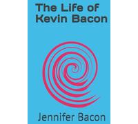 The Life of Kevin Bacon