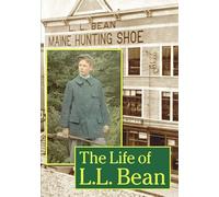 The Life Of L.L. Bean
