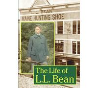 The Life of L.L. Bean (DVD) John Gould Leon Gorman Carlene Griffin Frank Small