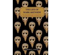 The Life of Mark Akenside: The Breakthrough to Modernity - NUOVO