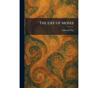 The Life of Moses