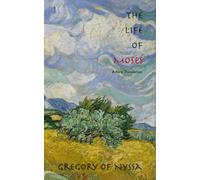 The Life of Moses: A New Translation
