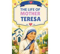 The Life of Mother Teresa