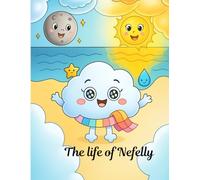 The life of Nefelly: A Magical Coloring Adventure in the Sky