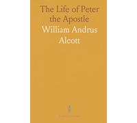 The Life of Peter the Apostle