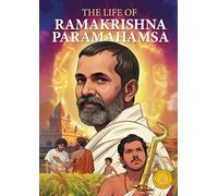 The Life of Ramakrishna Paramhamsa Classic Indian Stories