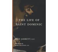 The Life of Saint Dominic