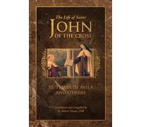 The Life of Saint John of the Cross