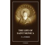 The Life of Saint Monica: Easy-to-Read Layout