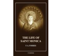 The Life of Saint Monica: Easy-to-Read Layout