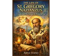 The Life of St. Gregory Nazianzus
