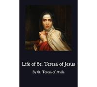 The Life of St. Teresa of Jesus