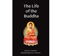 The Life of the Buddha