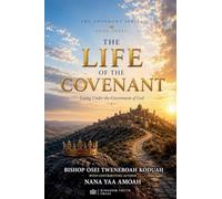 The life of the covenant