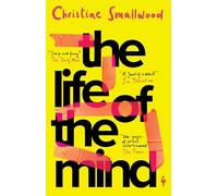 The life of the mind: Christine Smallwood