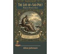 The Life of the Sad Poet Publius Ovidius Naso: A Novel Written in Easy Latin for Study with a Dictionary and Complete Translation.