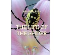 The Life of the Spider