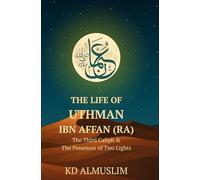 The Life of Uthman ibn Affan