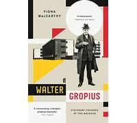 Fiona MacCarthy Walter Gropius (Tascabile)
