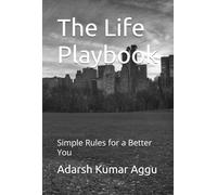 The Life Playbook: Simple Rules for a Better You