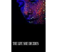 The Life She Decides: An Empowerment Journal for Intentional Living, Choices & Personal Freedom