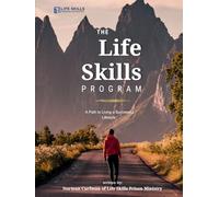 The Life Skills Program: A Path to Living a Successful Lifestyle
